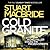 Cold Granite by Stuart MacBride