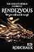 Rendezvous by K.D. Robichaux