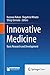 Innovative Medicine: Basic Research and Development