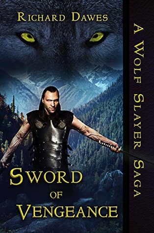 Sword of Vengeance (A Wolf Slayer Saga Book 6)