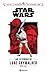 Star Wars. Las leyendas de Luke Skywalker (Lucas Film) (Spanish Edition)