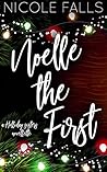 Noelle The First by Nicole Falls