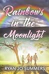Rainbows in the Moonlight