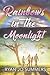 Rainbows in the Moonlight by Ryan Jo Summers Rainbows in the Moonlight by Ryan Jo Summers