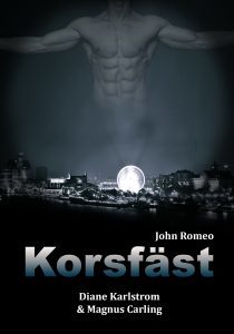 John Romeo. Korsfäst (John Romeo, #2)