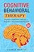 Cognitive Behavioral Therap...
