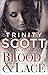 Blood & Lace by Trinity Scott