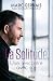 La Solitude: Une Rencontre ...