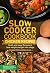 Slow cooker Cookbook: Quick...
