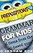 Grammar for Kids Prepositions by C Ingram ECE