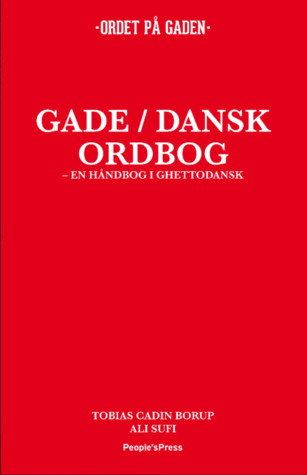 Læs uddrag Gade/Dansk ordbog - En håndbog i ghettodansk