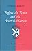 Robert the Bruce and the Sc...