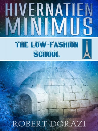 Hivernatien Minimus. The Low-Fashion School