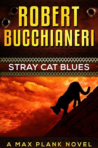 Stray Cat Blues (Max Plank #1)