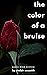 The Color of a Bruise: Quee...