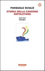 Storia della canzone napoletana. Volume I: 1824-1931 (Paperback)