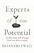 Experts Of Our Potential: A...