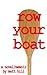 row your boat: a novel/memoir