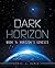Dark Horizon
