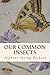 Our Common Insects