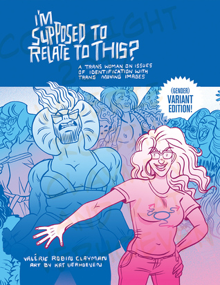 I'm Supposed to Relate to This? (Gender) Variant Edition