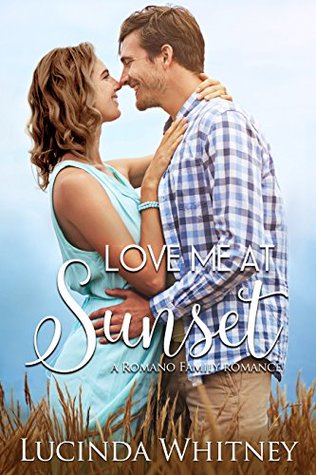 Love Me at Sunset (Romano Family #3)