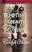 Tempting the Beauty Queen: ...