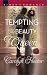 Tempting the Beauty Queen by Carolyn Hector Tempting the Beauty Queen by Carolyn Hector