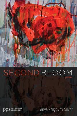 Second Bloom: Poems