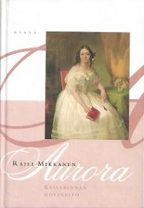 Aurora: Keisarinnan hovineito (Hardcover)