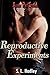 Reproductive Experiments (A...