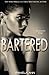 Bartered (The Encounter Trilogy)
