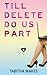 Till Delete Do Us Part