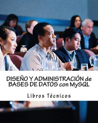 Dise�o Y Administraci�n de Bases de Datos Con MySQL