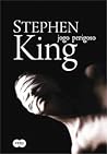 Jogo Perigoso by Stephen  King