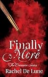 Finally More by Rachel De Lune