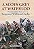 A Scots Grey at Waterloo: T...