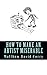 How to Make an Artist Miserable
