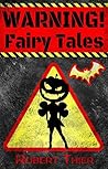 WARNING! Fairy Tales