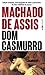 Dom Casmurro by Machado de Assis