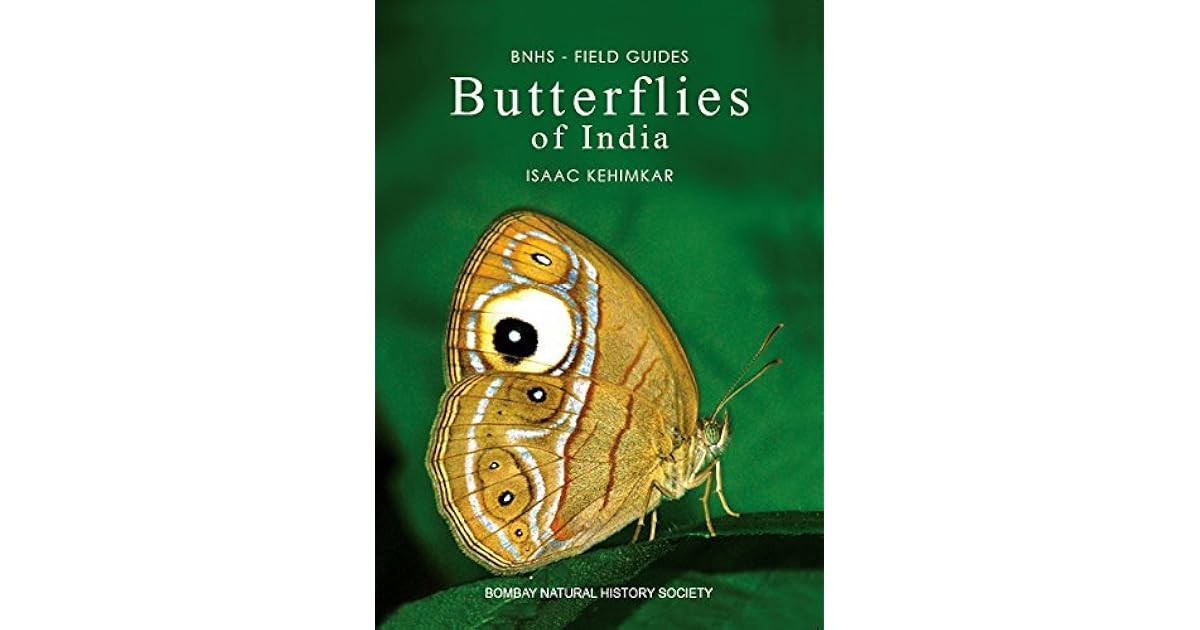BNHS Field Guide Butterflies of India by Isaac Kehimkar