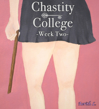 Chastity College: Week Two