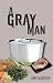 A Gray Man