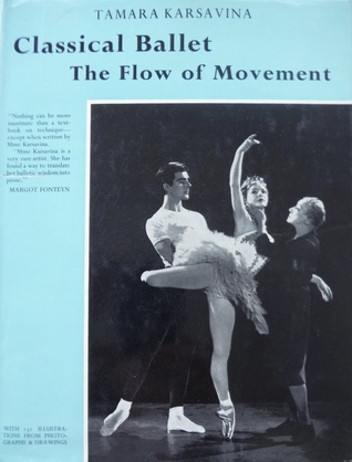 Classical Ballet: The Flow of Movement (Unknown Binding)