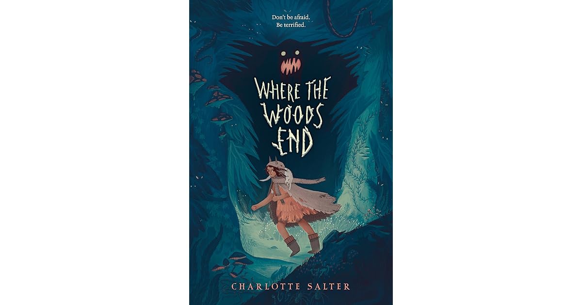 Where the Woods End by Charlotte Salter