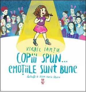 Copiii spun... emoțiile sunt bune (Paperback)