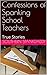 Confessions of Spanking School Teachers  by Southern Spankdaddy