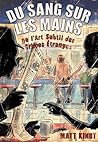 Du Sang sur les Mains  by Matt Kindt