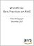 WordPress: Best Practices on AWS (AWS Whitepaper)