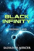 Black Infinity: Discovery's End